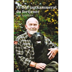 F DEN JAGTKAMMERAT DU FORTJENER